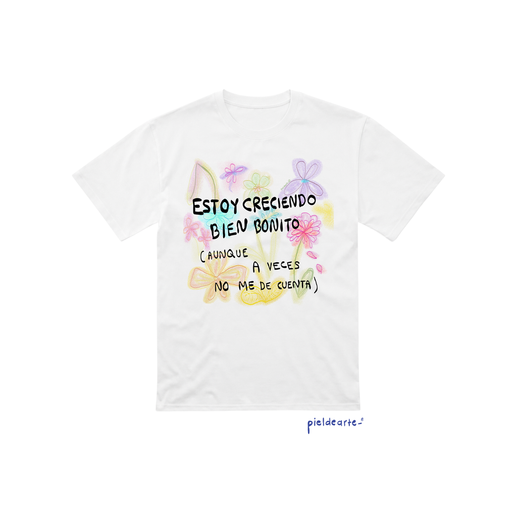 Playera "Estoy creciendo bien bonito"