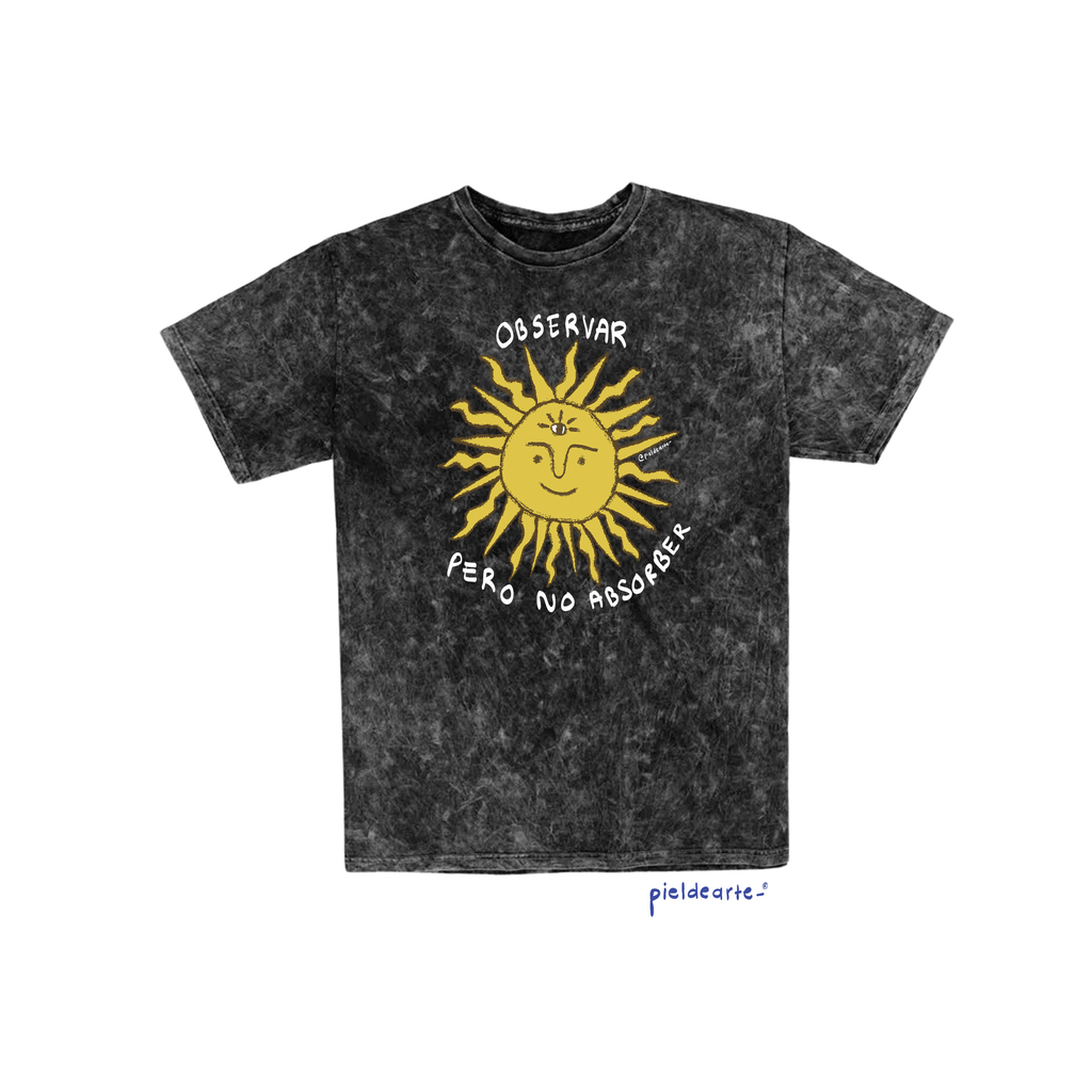 Playera "Observar pero no absorber"