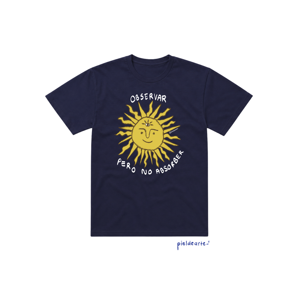 Playera "Observar pero no absorber"